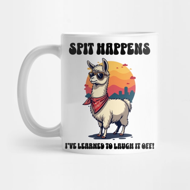 Spit Happens: Laughing Through Life by Steve